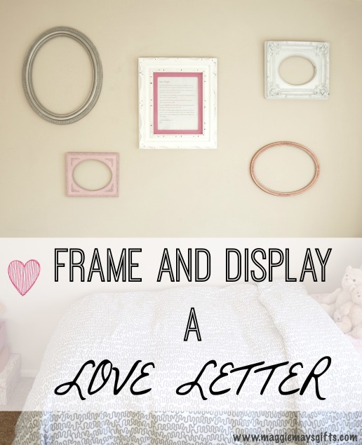 Frame and display a love letter